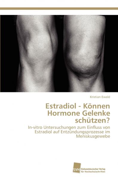 Estradiol - Können Hormone Gelenke schützen?