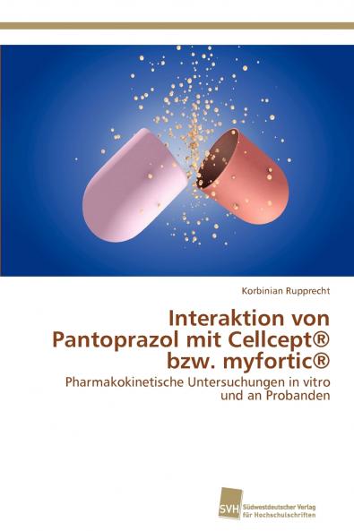 Interaktion von Pantoprazol mit Cellcept® bzw. myfortic®