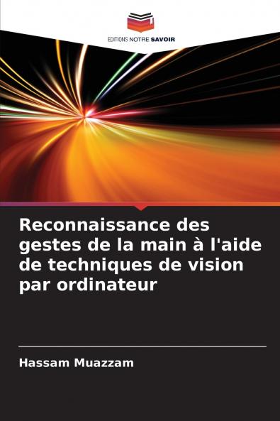 Reconnaissance des gestes de la main à l'aide de techniques de vision par ordinateur