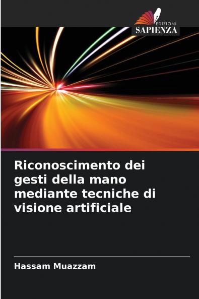 Riconoscimento dei gesti della mano mediante tecniche di visione artificiale