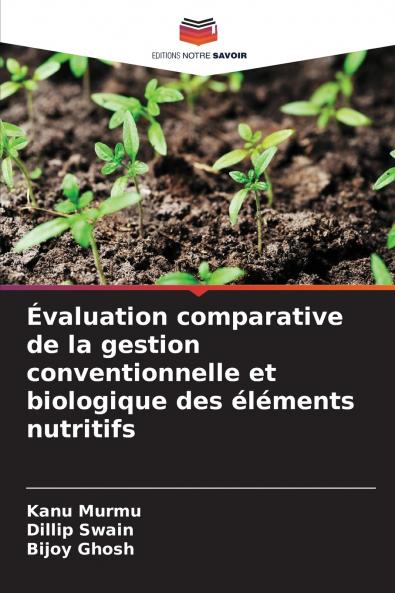 Évaluation comparative de la gestion conventionnelle et biologique des éléments nutritifs