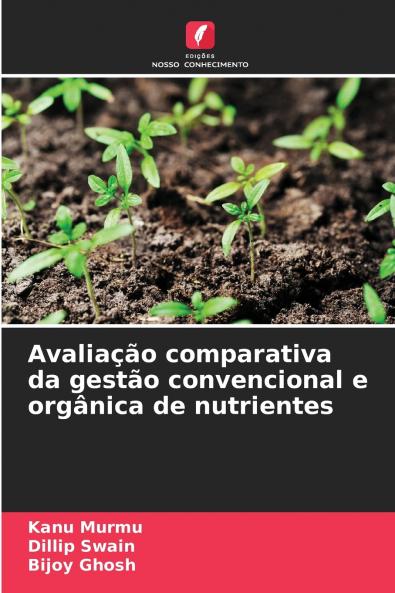 Avaliação comparativa da gestão convencional e orgânica de nutrientes