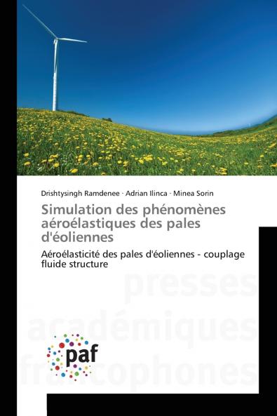 Simulation des phénomènes aéroélastiques des pales d'éoliennes