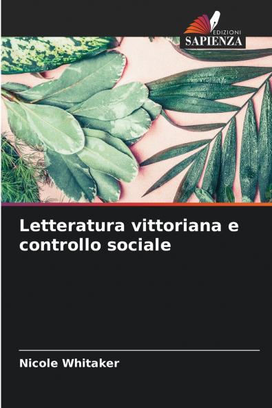 Letteratura vittoriana e controllo sociale