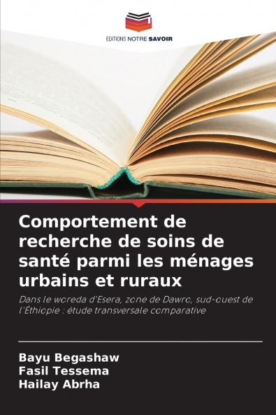 Comportement de recherche de soins de santé parmi les ménages urbains et ruraux