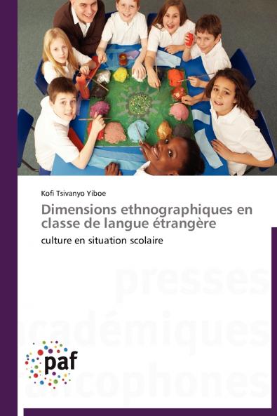 Dimensions ethnographiques en classe de langue étrangère