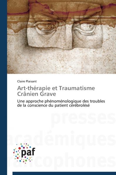 Art-thérapie et traumatisme crânien grave