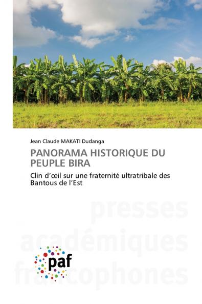 PANORAMA HISTORIQUE DU PEUPLE BIRA