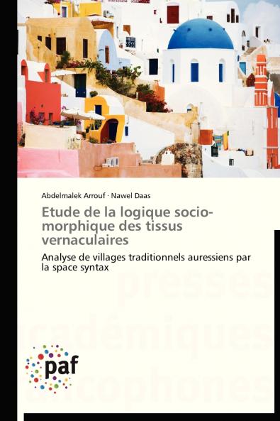 Etude de la logique socio-morphique des tissus vernaculaires