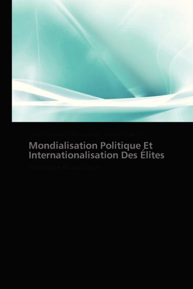Mondialisation politique et internationalisation des élites