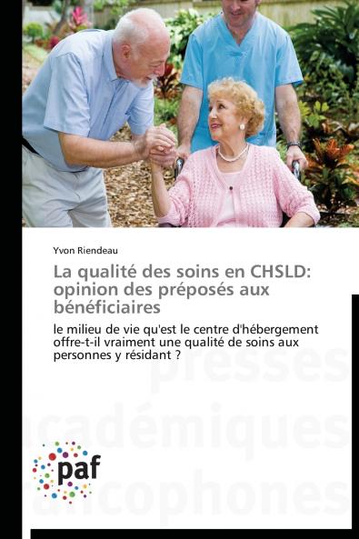 La qualité des soins en chsld