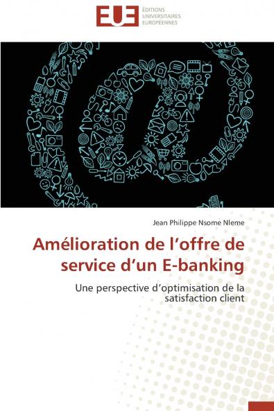 Amélioration de l offre de service d un e-banking