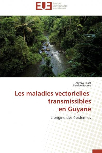 Les maladies vectorielles   transmissibles  en guyane