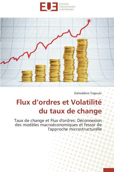 Flux d ordres et volatilité du taux de change