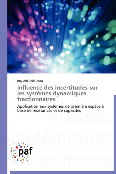 Influence des incertitudes sur les systèmes dynamiques fractionnaires