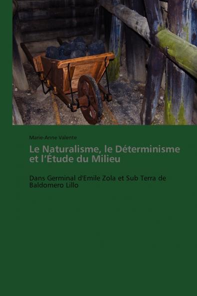 Le naturalisme le déterminisme et l étude du milieu