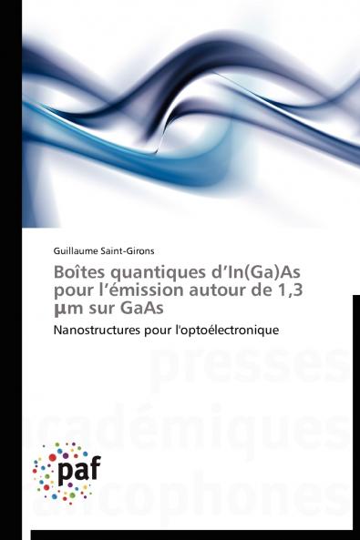 Boîtes quantiques d in(ga)as pour l émission autour de 13  m sur gaas
