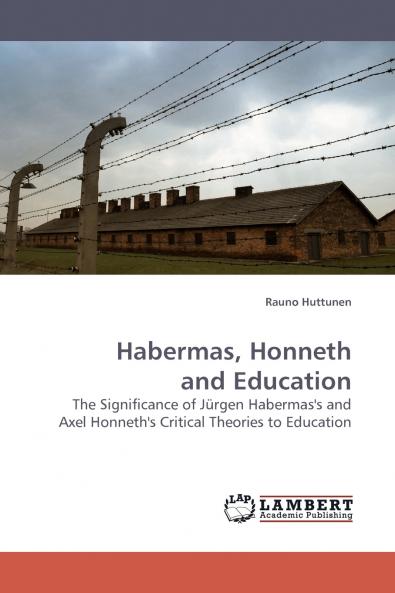 Habermas Honneth and Education