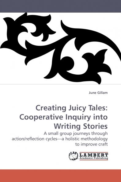 Creating Juicy Tales