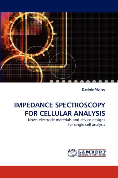 Impedance Spectroscopy for Cellular Analysis