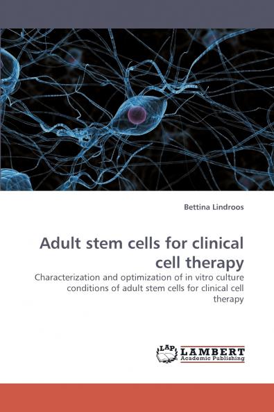 Adult Stem Cells for Clinical Cell Therapy