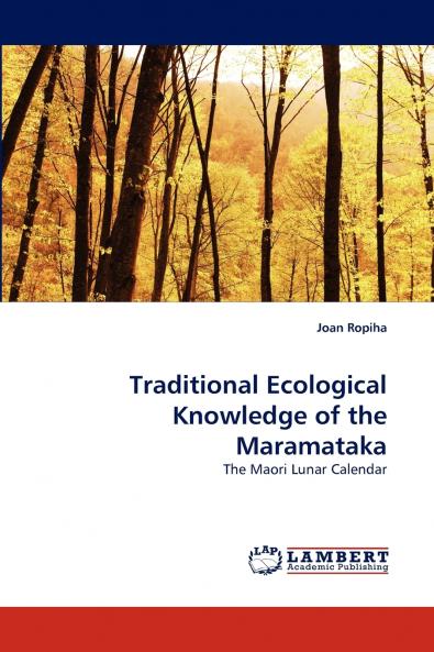 Traditional Ecological Knowledge of the Maramataka
