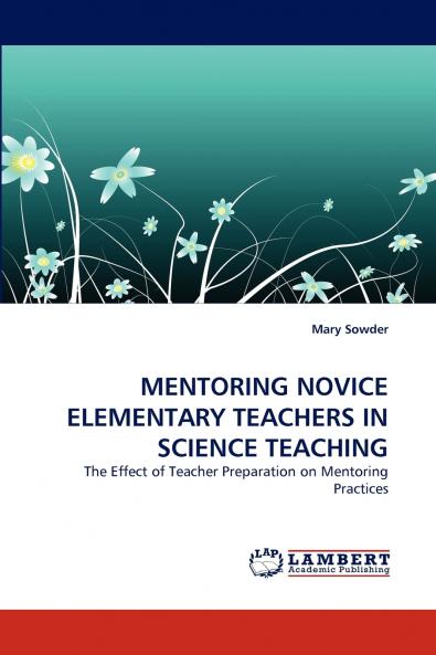 MENTORING NOVICE ELEMENTARY TEACHERS IN SCIENCE TEACHING