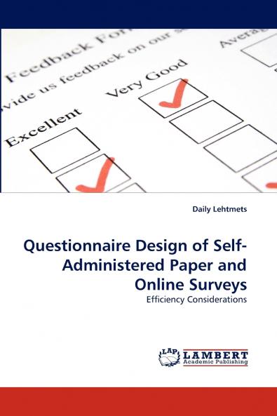 Questionnaire Design of Self-Administered Paper and Online Surveys