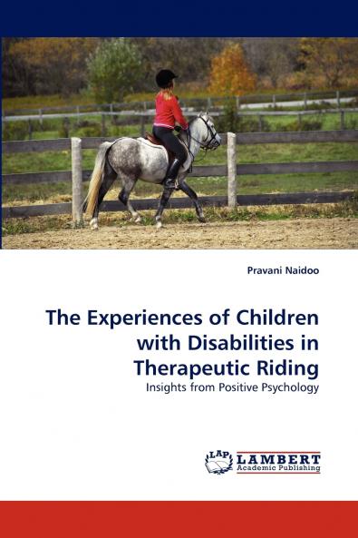 The Experiences of Children with Disabilities in Therapeutic Riding