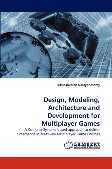 Design Modeling Architecture and Development for Multiplayer Games