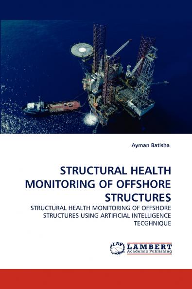 Structural Health Monitoring of Offshore Structures