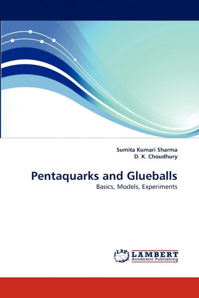 Pentaquarks and Glueballs