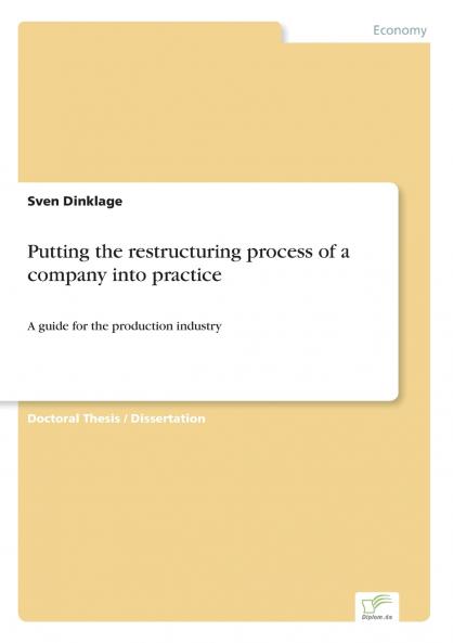 Putting the restructuring process of a company into practice
