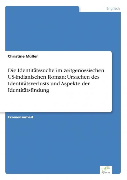 Die Identitätssuche im zeitgenössischen US-indianischen Roman