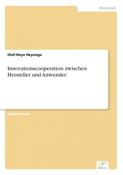 Innovationscooperation zwischen Hersteller und Anwender