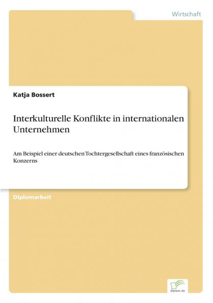 Interkulturelle Konflikte in internationalen Unternehmen