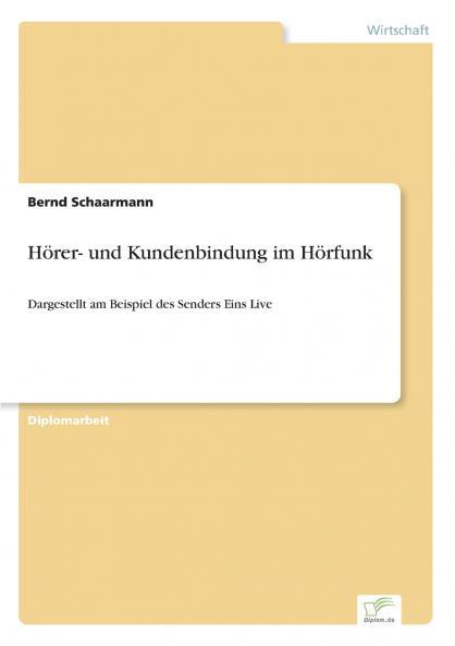 Hörer- und Kundenbindung im Hörfunk