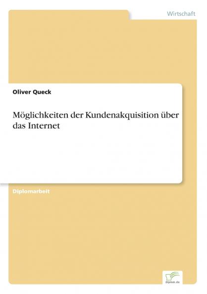 Möglichkeiten der Kundenakquisition über das Internet