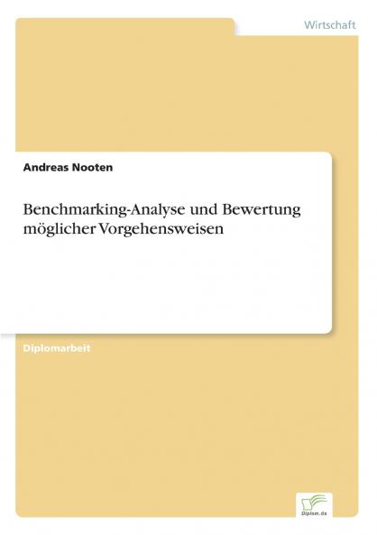 Benchmarking-Analyse und Bewertung möglicher Vorgehensweisen