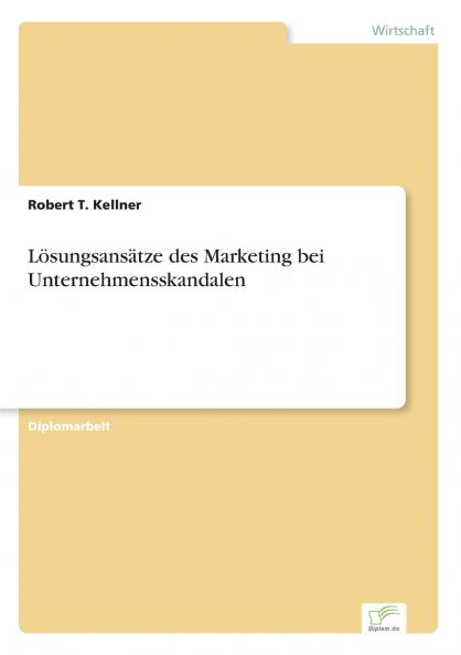 Lösungsansätze des Marketing bei Unternehmensskandalen