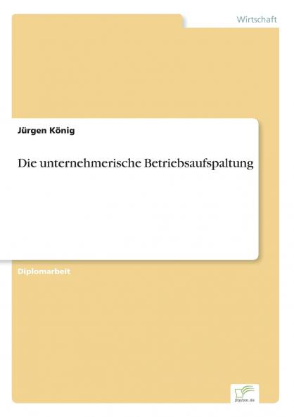 Die unternehmerische Betriebsaufspaltung
