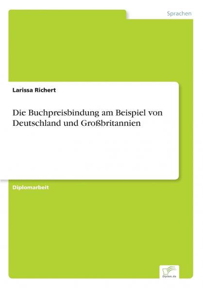 Die Buchpreisbindung am Beispiel von Deutschland und Großbritannien