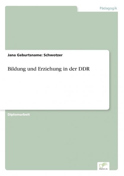 Bildung und Erziehung in der DDR