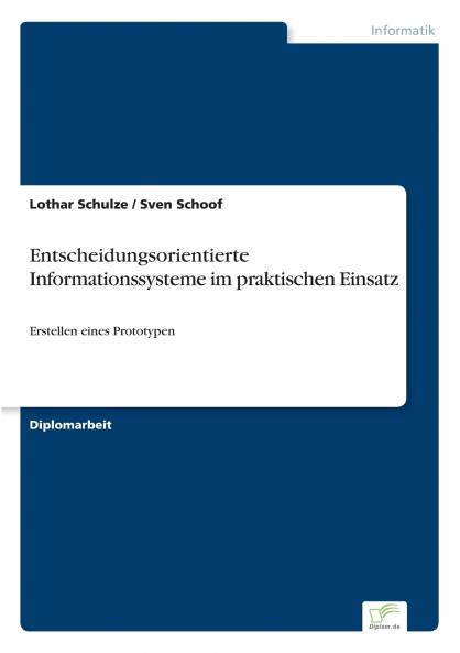 Entscheidungsorientierte Informationssysteme im praktischen Einsatz