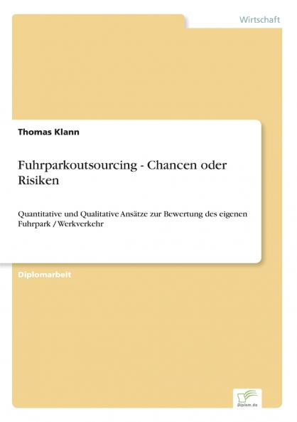 Fuhrparkoutsourcing - Chancen oder Risiken