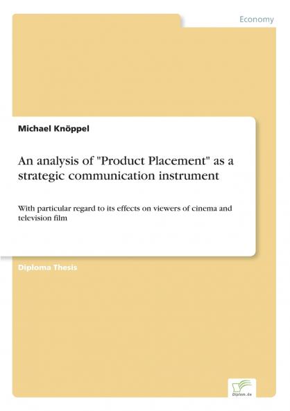 An analysis of Product Placement as a strategic communication instrument