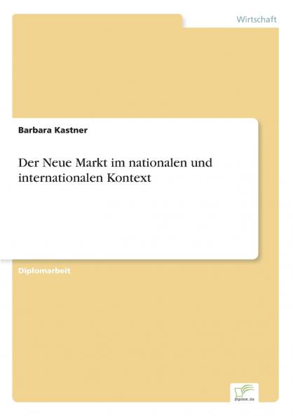 Der Neue Markt im nationalen und internationalen Kontext