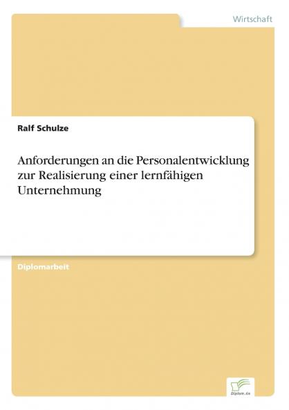 Anforderungen an die Personalentwicklung zur Realisierung einer lernfähigen Unternehmung