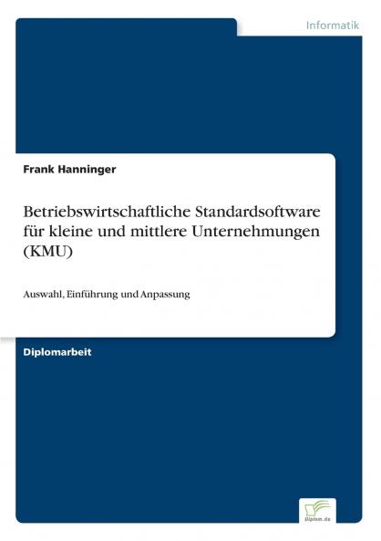 Betriebswirtschaftliche Standardsoftware für kleine und mittlere Unternehmungen (KMU)