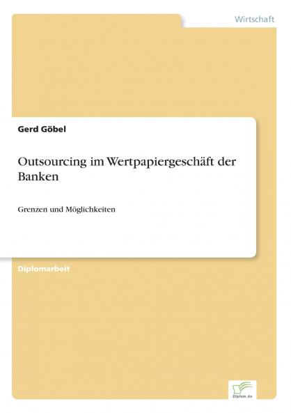 Outsourcing im Wertpapiergeschäft der Banken